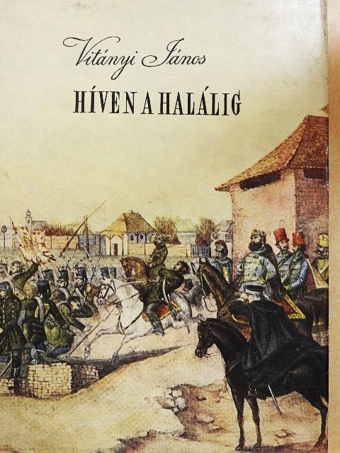 Vitányi János - Híven a halálig [antikvár]