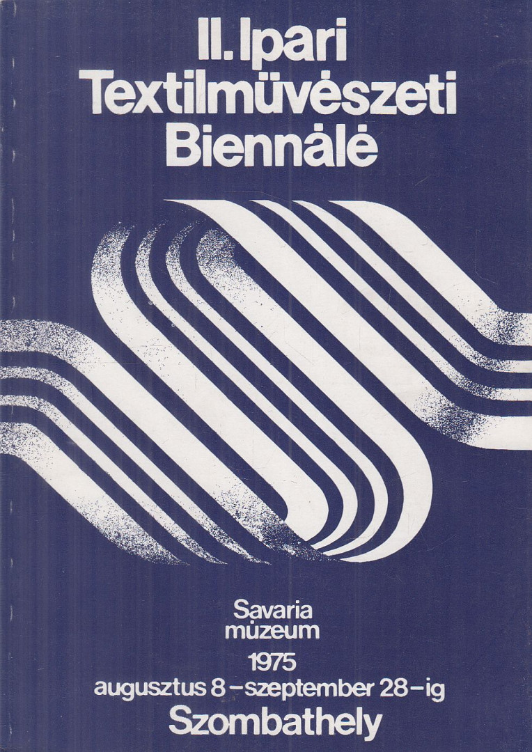 KOVÁCS ANIKÓ - II. Ipari Textilművészeti Biennálé [antikvár]