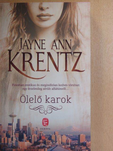 Jayne Ann Krentz - Ölelő karok [antikvár]