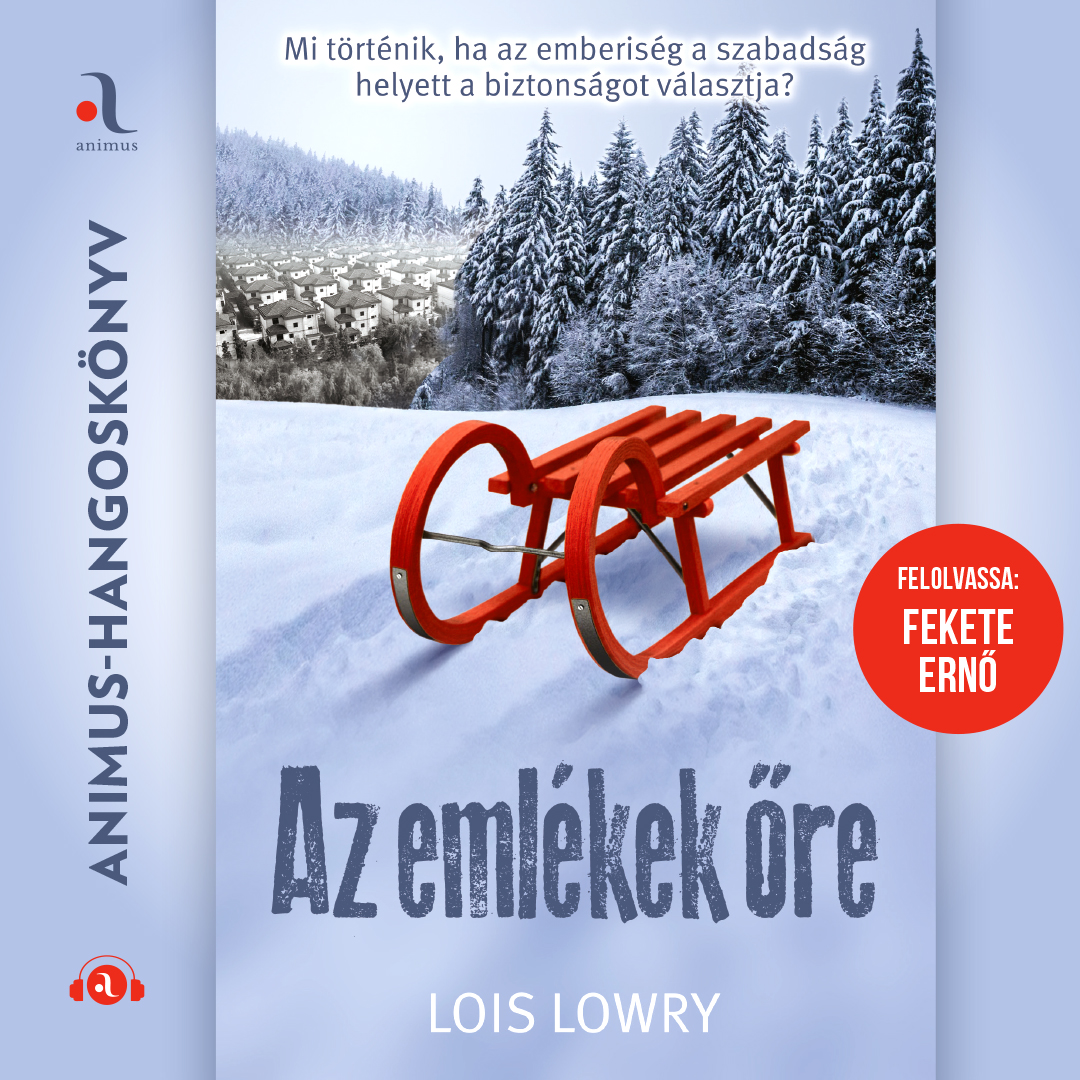 Lois Lowry - Az emlékek őre [eHangoskönyv]