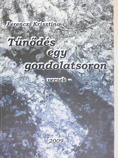 Ferenczi Krisztina - Tűnődés egy gondolatsoron [antikvár]