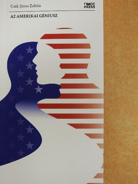 Csák János Zoltán - Az amerikai géniusz [antikvár]