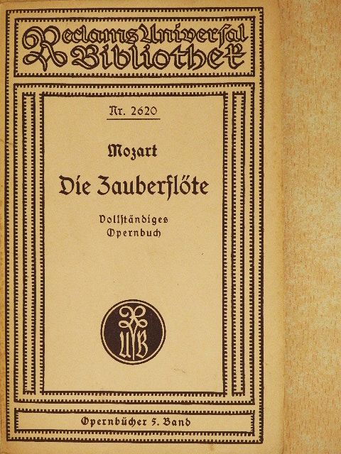 Emanuel Schikaneder - Die Zauberflöte (gótbetűs) [antikvár]