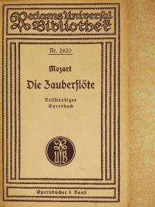 Emanuel Schikaneder - Die Zauberflöte (gótbetűs) [antikvár]