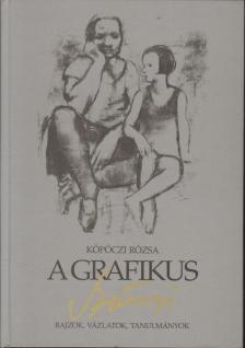 KÖPÖCZI RÓZSA - A grafikus Szőnyi [antikvár]