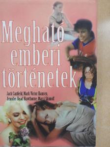 Jack Canfield - Megható emberi történetek [antikvár]