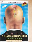 Mark H. McCormack - Amit a Harvardon sem tanítanak [antikvár]