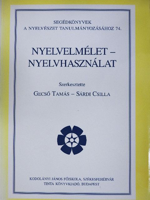 Batár Levente - Nyelvelmélet - Nyelvhasználat [antikvár]