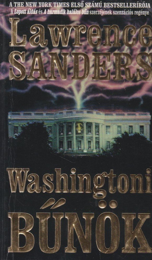 SANDERS, LAWRENCE - Washingtoni bűnök [antikvár]