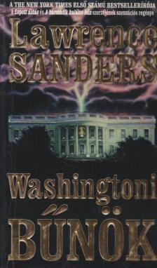 SANDERS, LAWRENCE - Washingtoni bűnök [antikvár]