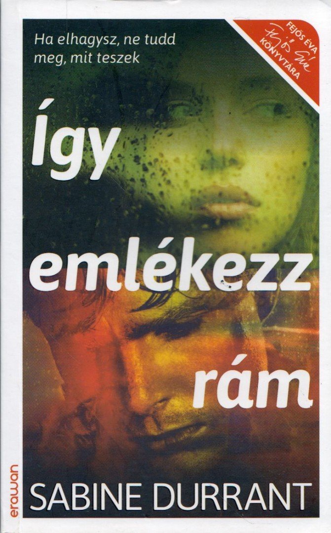 Sabine Durrant - Így emlékezz rám [antikvár]
