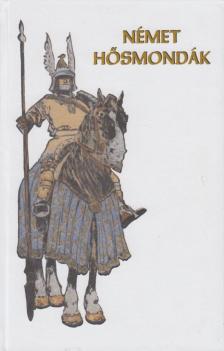 Gedeon Alajos - Német hősmondák (reprint) [antikvár]