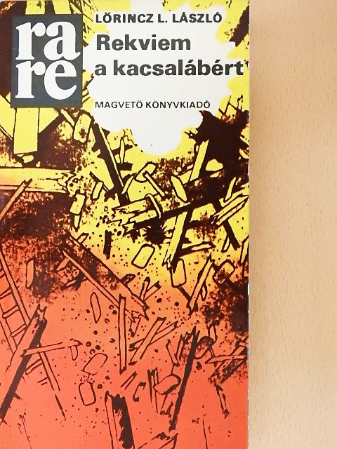 Lőrincz L. László - Rekviem a kacsalábért [antikvár]