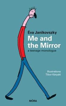 Janikovszky Éva - Me and the Mirror