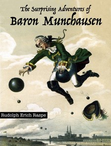 RASPE, RUDOLPH ERICH - The Surprising Adventures of Baron Munchausen [eKönyv: epub, mobi]