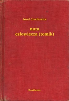 Czechowicz Józef - nuta cz³owiecza (tomik) [eKönyv: epub, mobi]