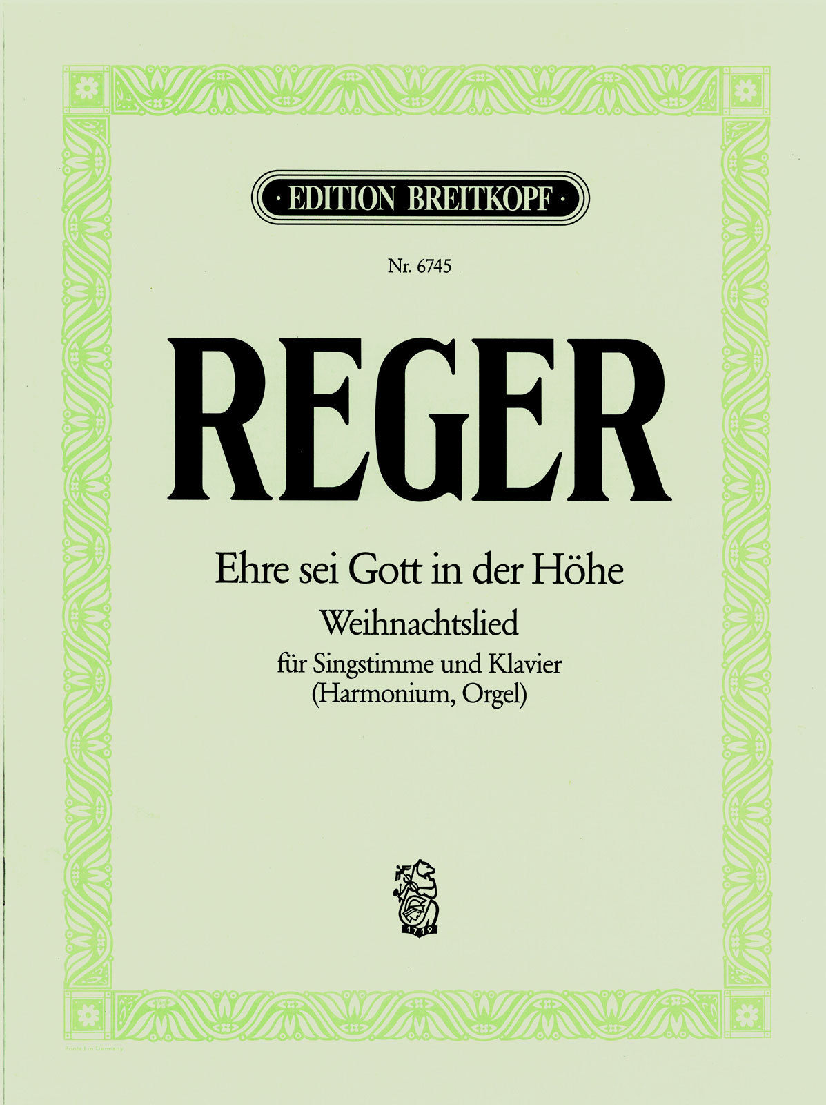 REGER - EHRE SEI GOTT IN DER HOHE. WEIHNACHTSLIED FÜR SINGSTIMME UND KLAVIER (HARMONIUM, ORGEL)
