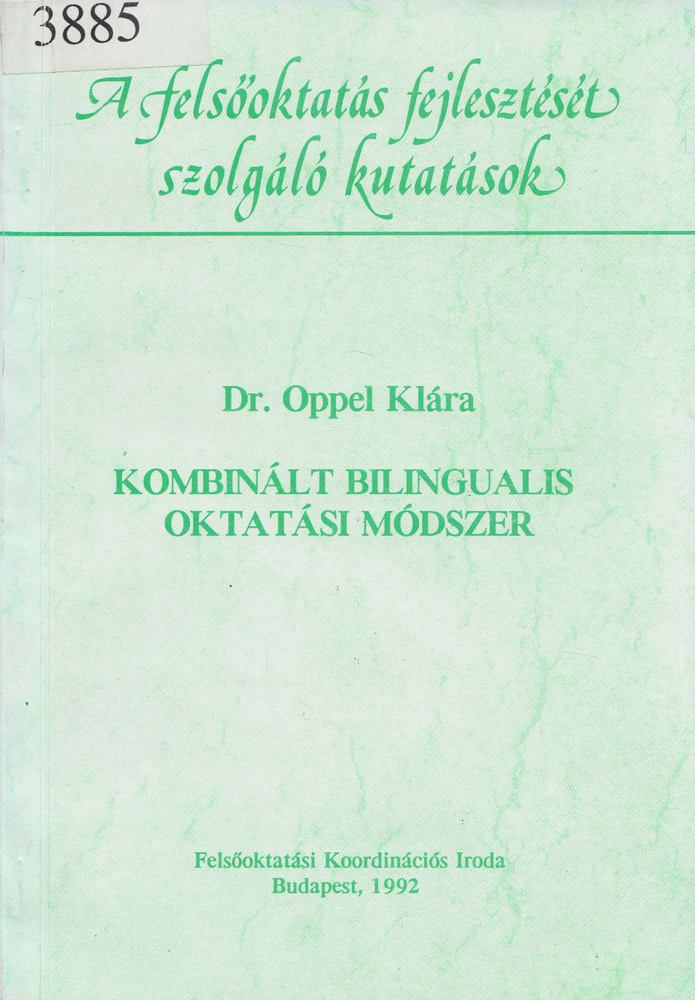 Oppel Klára - Kombinált bilingualis oktatási módszer [antikvár]