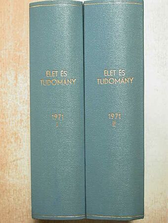 Csató István - Élet és Tudomány 1971. (nem teljes évfolyam) I-II. [antikvár]