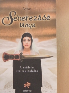 Ayse - Seherezádé lánya [antikvár]