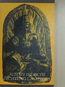 Älteste indische dichtung und prosa [antikvár]