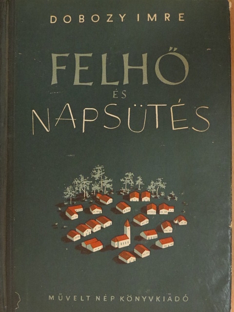 Dobozy Imre - Felhő és napsütés [antikvár]