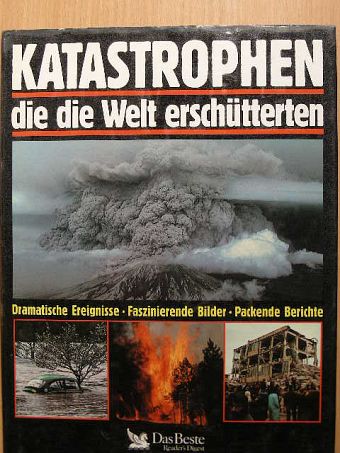Dr. Gerald Deckart - Katastrophen die die Welt erschütterten [antikvár]