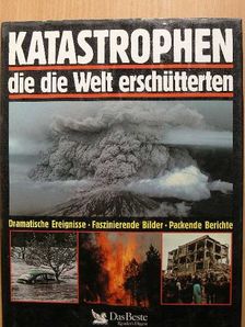 Dr. Gerald Deckart - Katastrophen die die Welt erschütterten [antikvár]