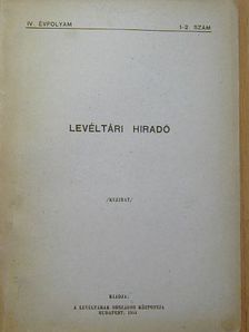 Bélay Vilmos - Levéltári Híradó 1954. 1-2. szám [antikvár]