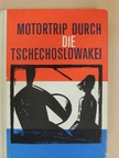 Josef Marsicek - Motortrip durch die Tschechoslowakei [antikvár]