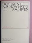 Dokumente aus Hoechster Archiven 30. [antikvár]