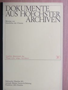 Dokumente aus Hoechster Archiven 30. [antikvár]