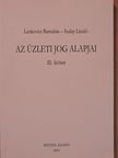 Lenkovics Barnabás - Az üzleti jog alapjai II. [antikvár]