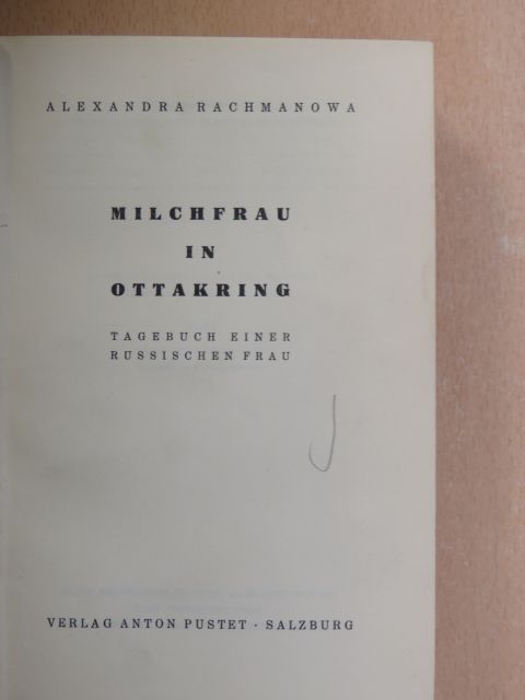 Alexandra Rachmanowa - Milchfrau in Ottakring [antikvár]