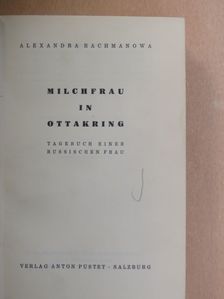 Alexandra Rachmanowa - Milchfrau in Ottakring [antikvár]