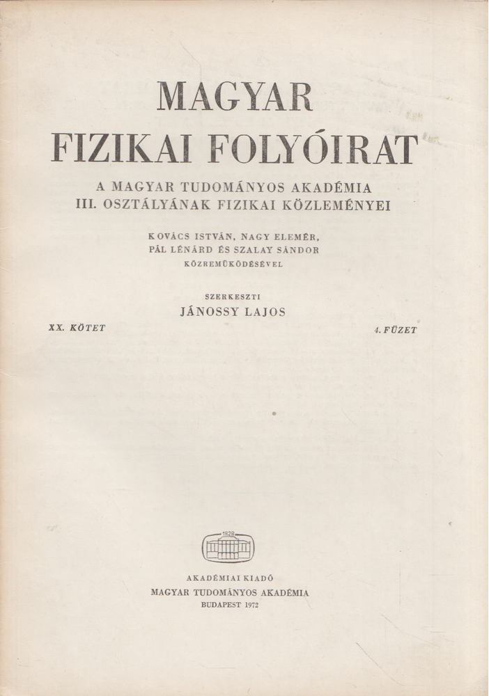 Jánossy Lajos - Magyar fizikai folyóirat XX. kötet 4. füzet [antikvár]