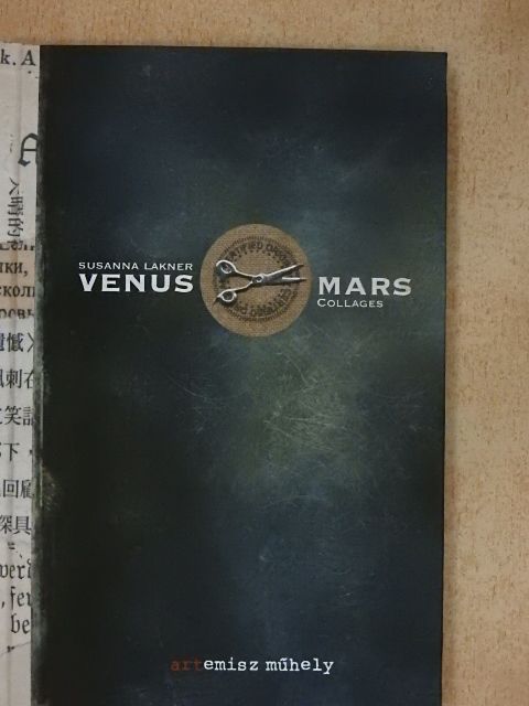 Bernd Reichert - Venus & Mars collages [antikvár]