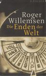 ROGER WILLEMSEN - Die Enden der Welt [antikvár]