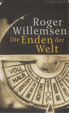 ROGER WILLEMSEN - Die Enden der Welt [antikvár]