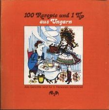 Lontai Egon - 100 Rezepte und 1 Tip aus Ungarn [antikvár]