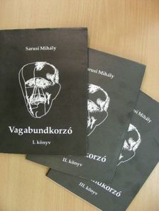 Sarusi Mihály - Vagabundkorzó I-III. [antikvár]