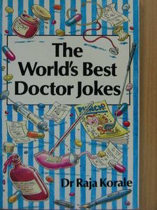 Dr. Raja Korale - The World's Best Doctor Jokes [antikvár]