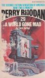 Darlton, Clark - Perry Rhodan 29. - A World Gone Mad [antikvár]