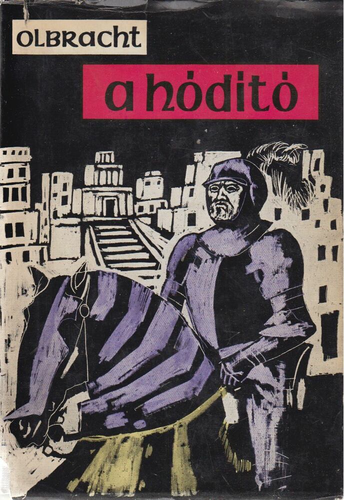 OLBRACHT, IVAN - A hódító [antikvár]