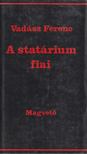VADÁSZ FERENC - A statárium fiai [antikvár]
