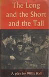 Willis Hall - The Long the Short and the Tall [antikvár]