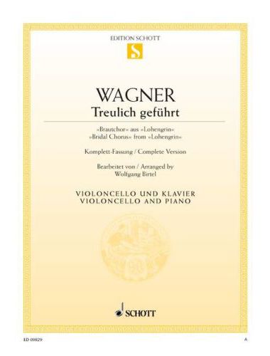 Richard Wagner - TREULICH GEFÜHRT, BRAUTCHOR AUS "LOHENGRIN" FÜR VIOLONCELLO UND KLAVIER
