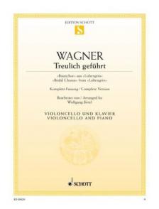 Richard Wagner - TREULICH GEFÜHRT, BRAUTCHOR AUS "LOHENGRIN" FÜR VIOLONCELLO UND KLAVIER