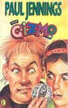 JENNINGS, PAUL - The Gizmo [antikvár]