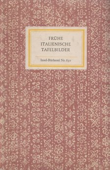 Oertel, Robert - Frühe italienische Tafelbilder [antikvár]